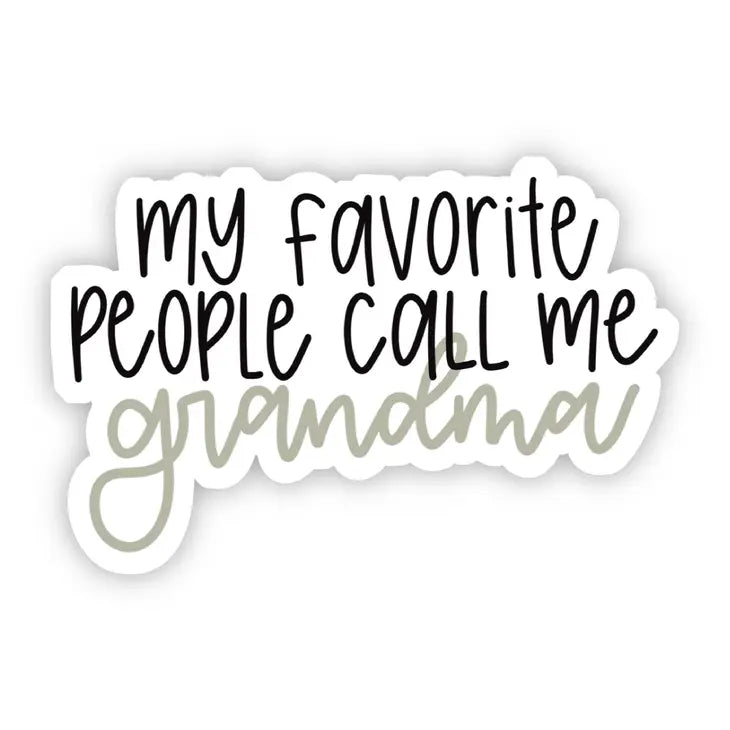 My Favorite People Call Me Grandma Lettering Sticker